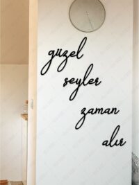 Güzel Şeyler Zaman Alır Duvar Yazısı Dekoru Ahşap Tablo