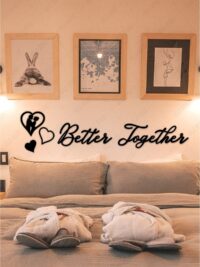Kalp Dekorlu Better Together Duvar Yazısı Dekoru Ahşap