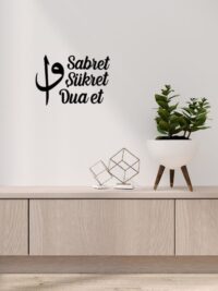 Sabret Şükret Dua Et Ahşap Duvar Dekoru