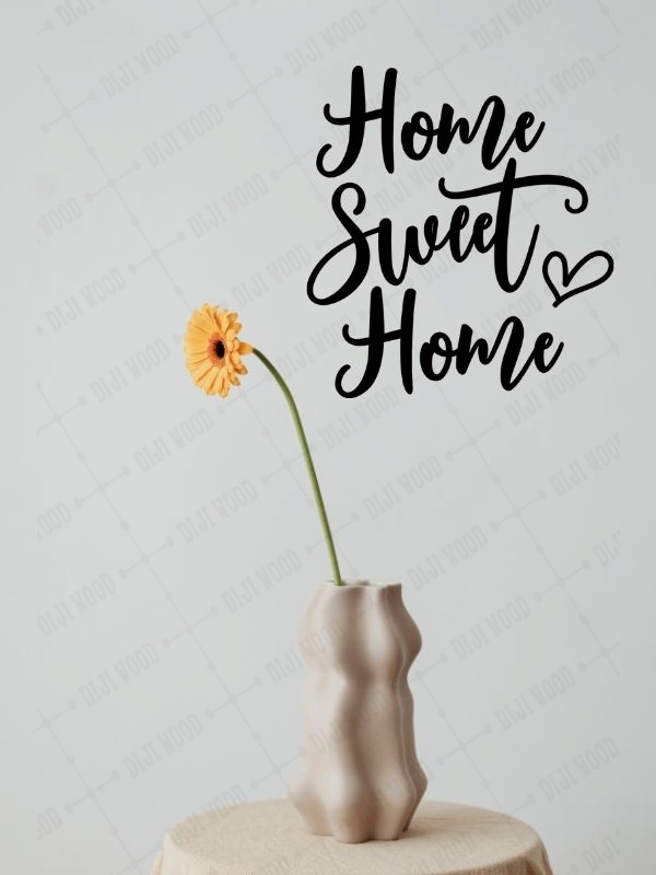 "Home Sweet Home" Kalpli Ahşap Duvar Dekoru
